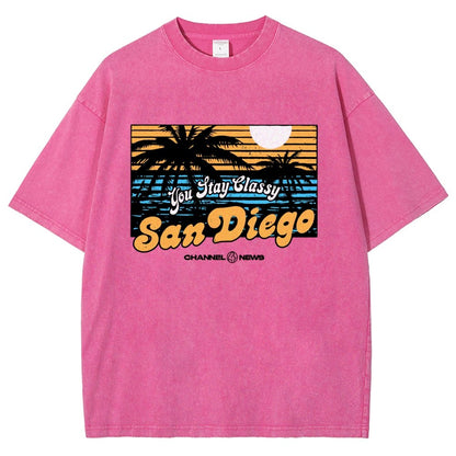 You Stay Classy San Diego Vintage Distressed T-shirt