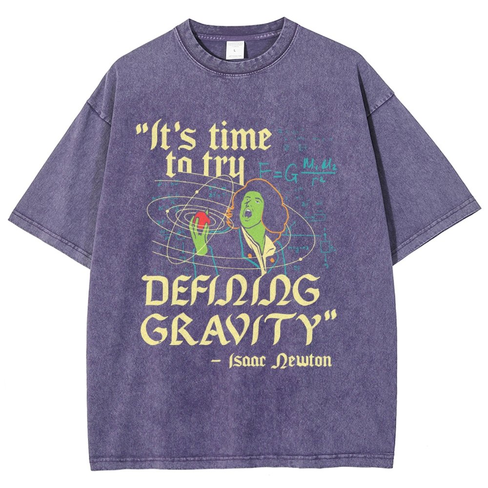 It's Time To Try Defining Gravity Vintage Distressed T-shirt