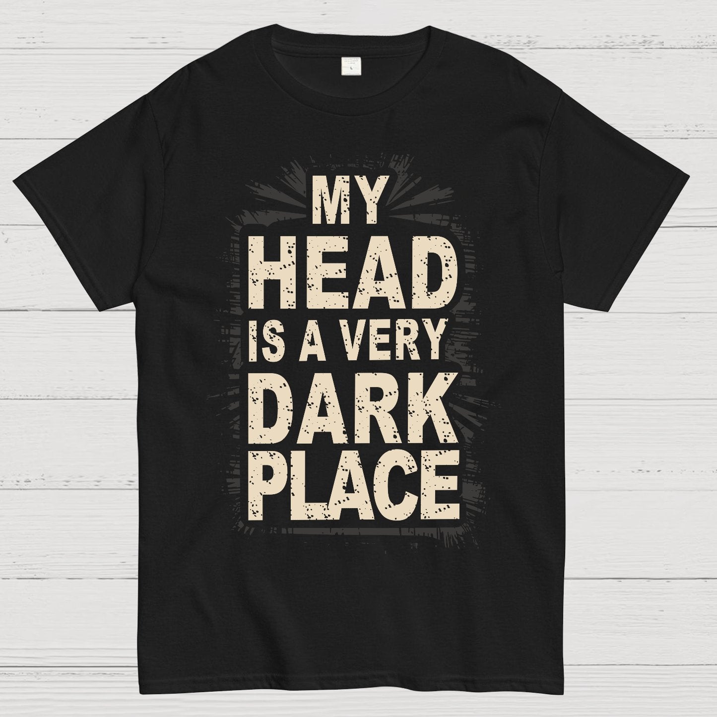My Head Is A Very Dark Place Geek T-Shirt
