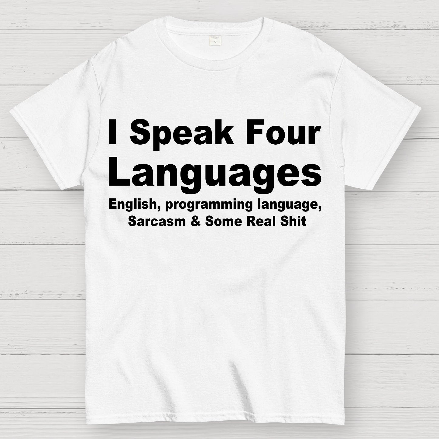 Speak Four Languages Geek T-Shirt
