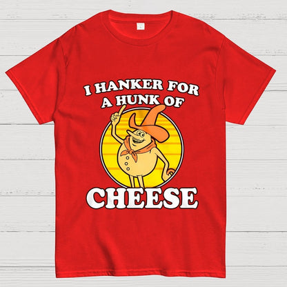 I Hanker For A Hunk Of Cheese Time For Timer Geek T-Shirt