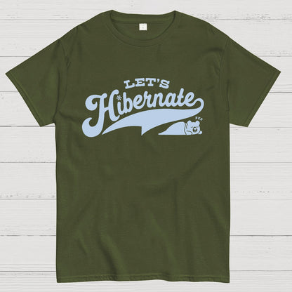 Team Bear Let's Hibernate Geek T-Shirt