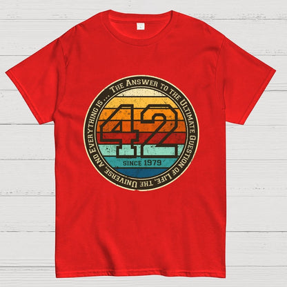 42 Life The Universe And Everything Geek T-Shirt