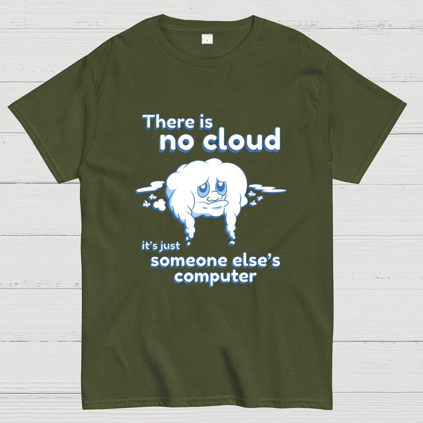 There Is No Cloud Nerdy T-Shirt