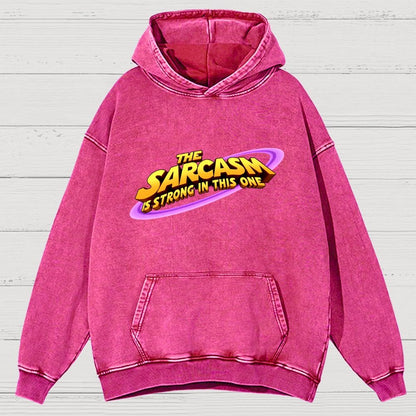 The Sarcasm Is Strong With This One Vintage Distressed Hoodie
