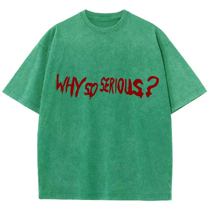 Why So Serious？Vintage Distressed T-shirt