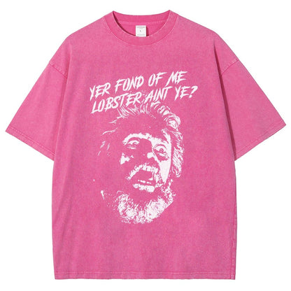 Yer Fond of Me Lobster ain’t Ye Vintage Distressed T-shirt