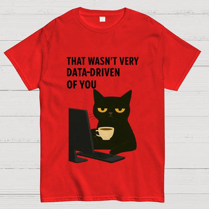 That Wasn't Very Logic-Based Of You Unisex Geek T-Shirt
