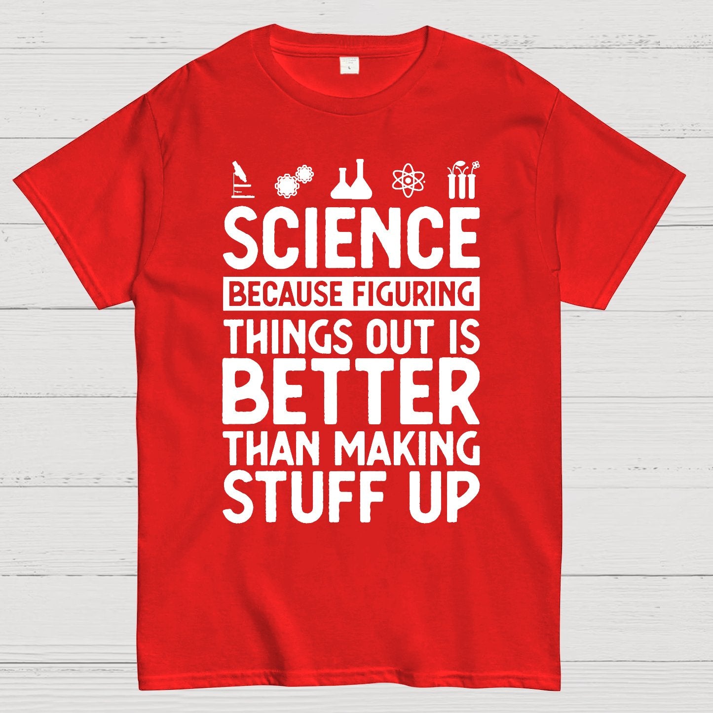 Science Figuring Stuff Funny Science Geek T-Shirt