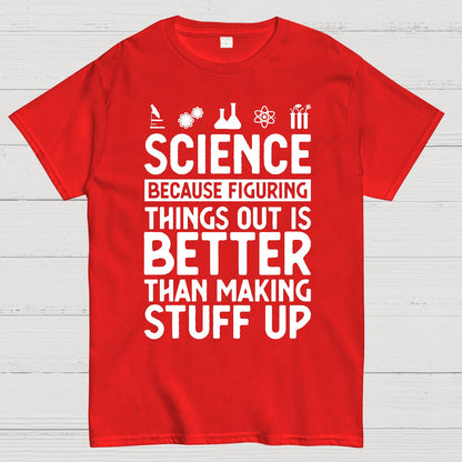 Science Figuring Stuff Funny Science Geek T-Shirt