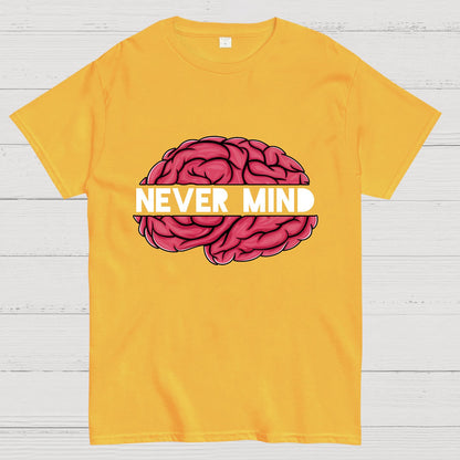 Never Mind Geeky T-Shirt