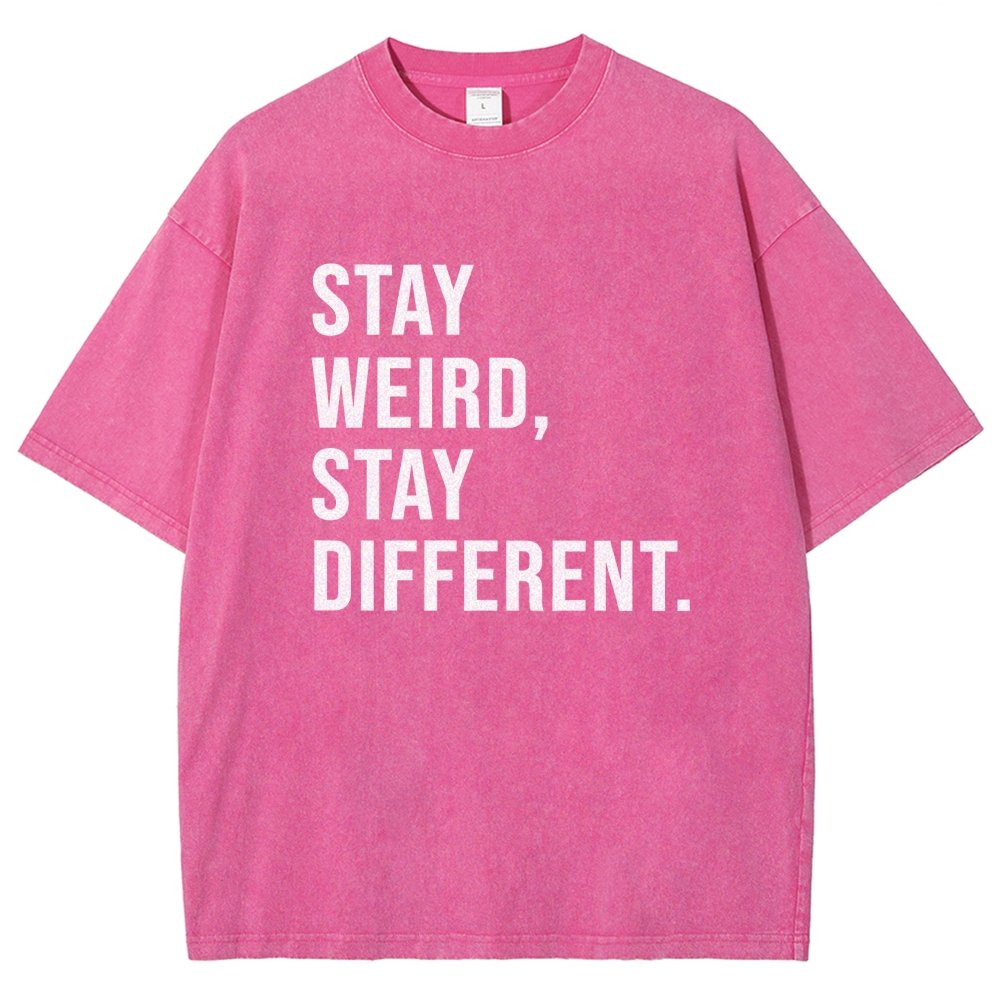 Stay Weird Stay Different Vintage Distressed T-shirt