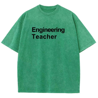 Engineering Teacher Unisex Washed T-Shirt