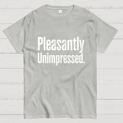 Pleasantly Unimpressed. Geek T-Shirt