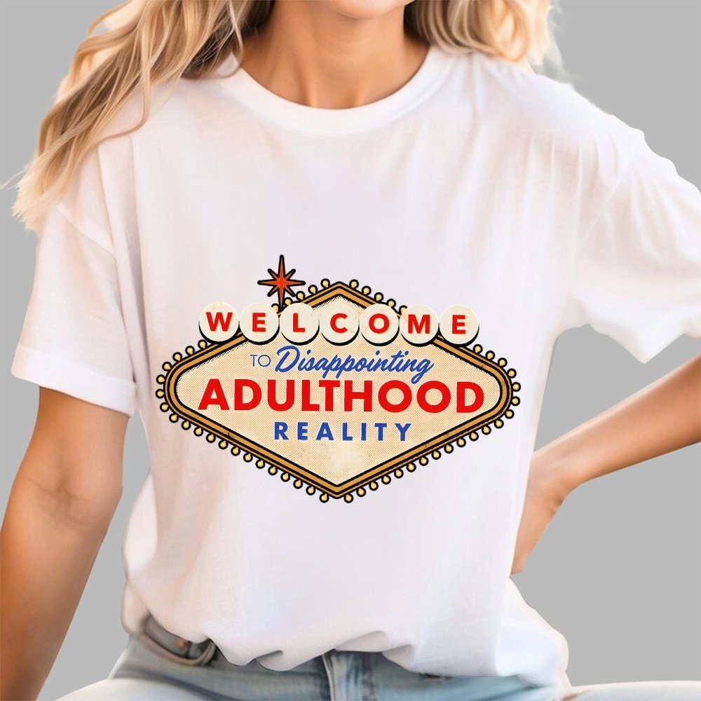 Welcome To Adulthood Geek T-Shirt
