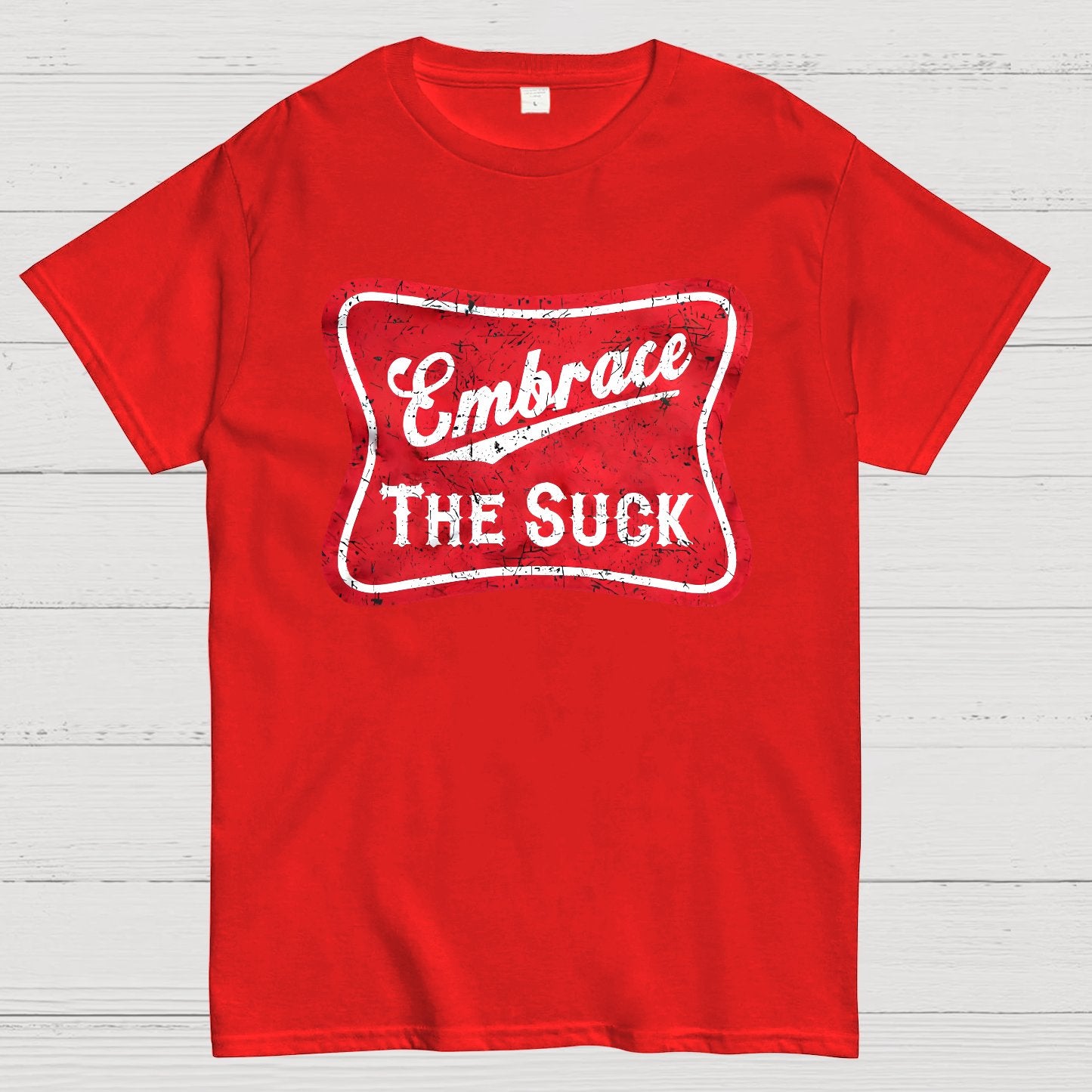 Embrace The Suck Label Geek T-Shirt