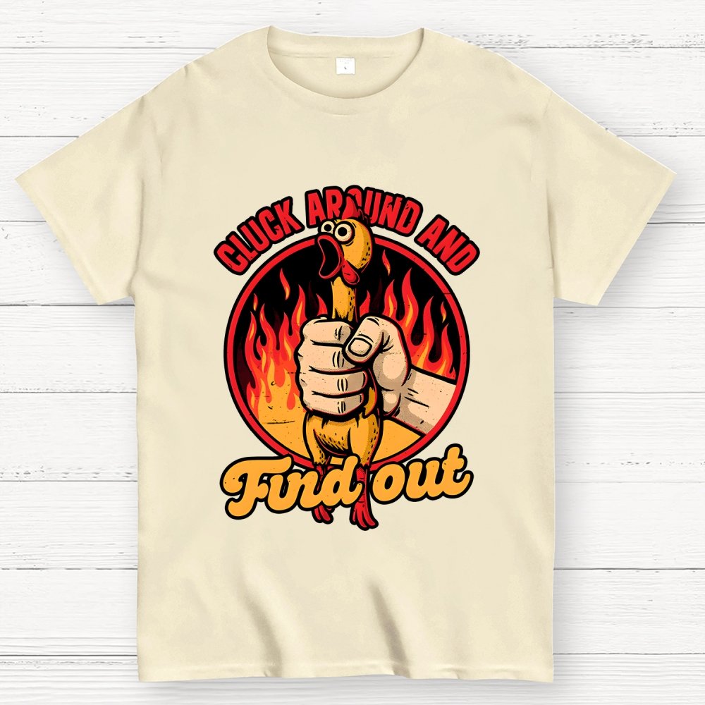 Chicken Quote Burn Geek T-Shirt