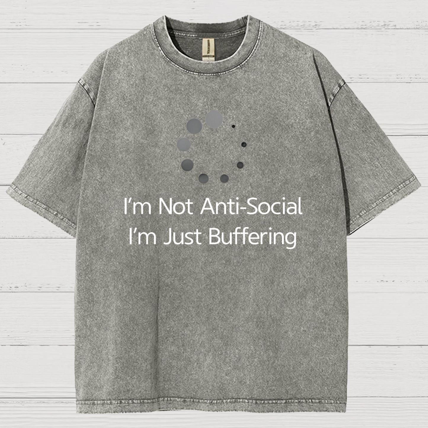 I'm Not Anti-Social, I'm Just Buffering Vintage Distressed T-shirt