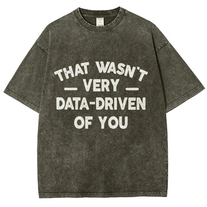 That Wasn't Very Logic-Based of You Vintage Distressed T-shirt