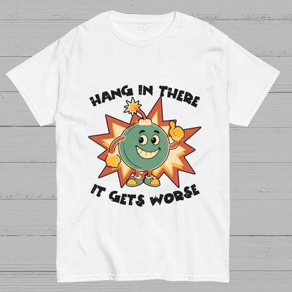 Funny Bomb Hang In There Sarcasm Geek T-Shirt
