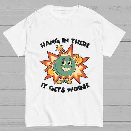 Funny Bomb Hang In There Sarcasm Geek T-Shirt