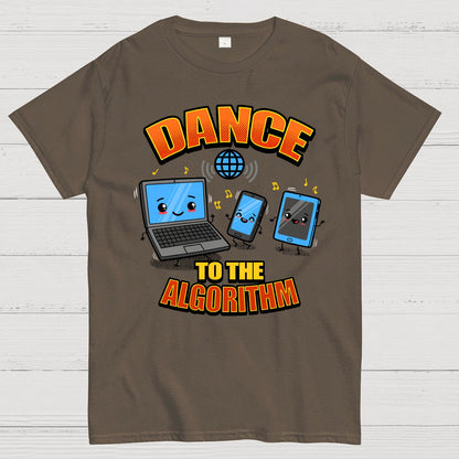 Dance To The Algorithm Funny Techie Meme Geek T-Shirt