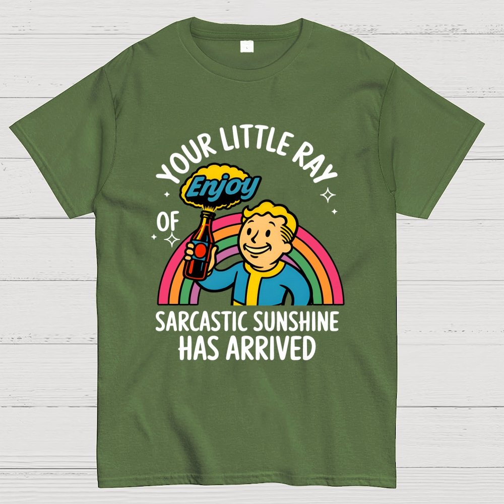 Your Little Ray of Sarcastic Sunshine Has Arrived Geek T-Shirt