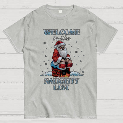 Welcome to the Naughty List Geek T-Shirt