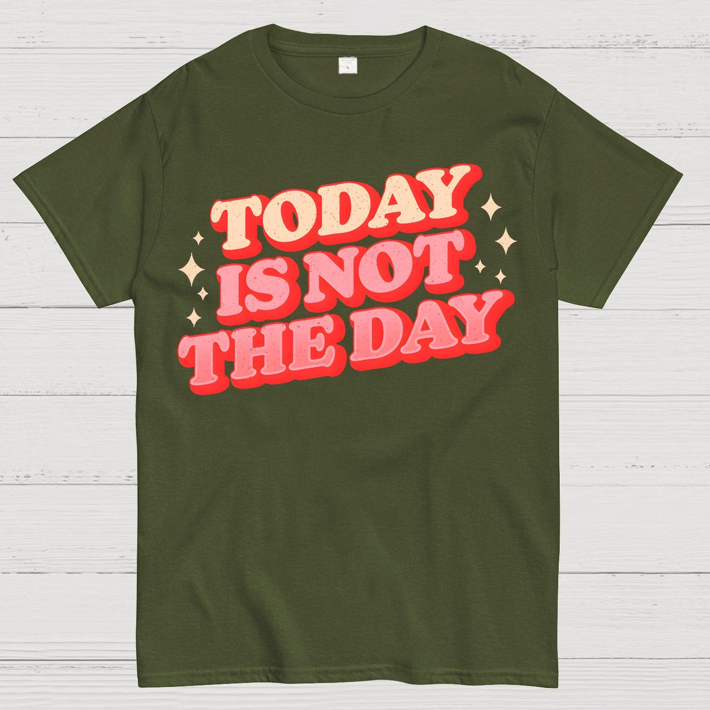 Today Is Not The Day Geek T-Shirt