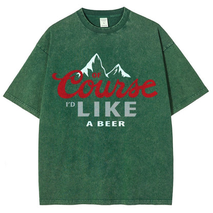 Thanks for the Beer!Course LIKE A BEER Vintage Distressed T-shirt