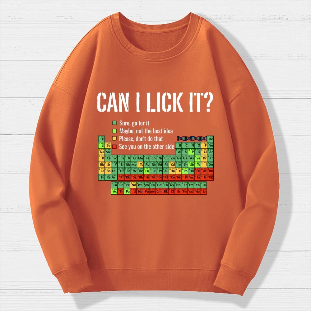 Can I Lick It Geek Cotton Sweatshirt