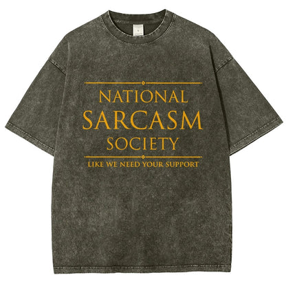 National Sarcasm Society Funny Sarcastic Vintage Distressed T-shirt
