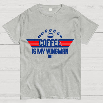Coffee Is My Wingman Geek T-Shirt