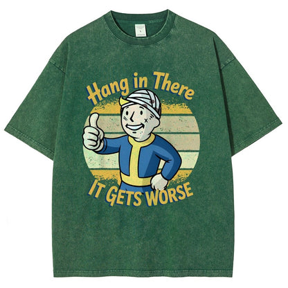 Hang In There It Gets Worse Funny Vintage Distressed T-shirt