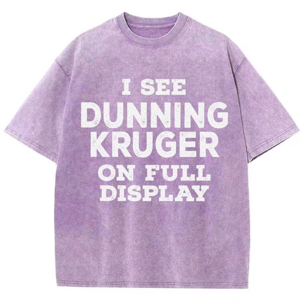 Dunning Kruger On Full Display Vintage Distressed T-shirt
