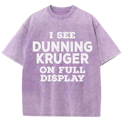 Dunning Kruger On Full Display Vintage Distressed T-shirt