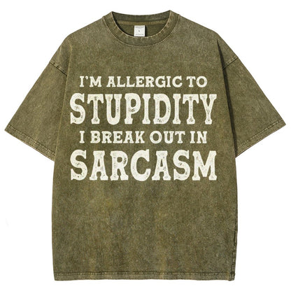 I'm Allergic To Stupidity I Break Out In Sarcasm Vintage Distressed T-shirt