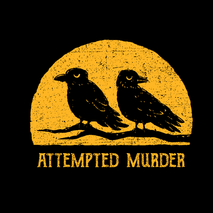 Attempted Murder Geek T-Shirt