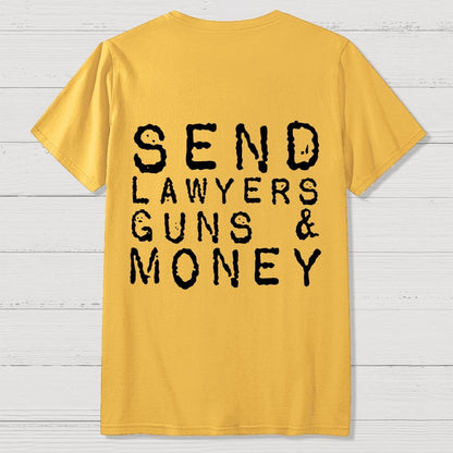 Send Lawyers Guns And Money Back Printing Geek T-Shirt