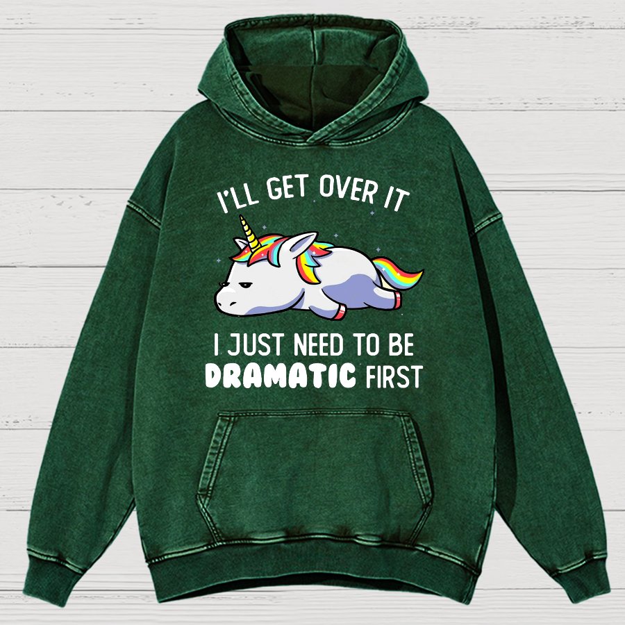 I Just Need To Be Dramatic Firat Funny Vintage Distressed Hoodie