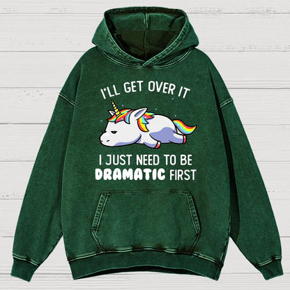 I Just Need To Be Dramatic Firat Funny Vintage Distressed Hoodie
