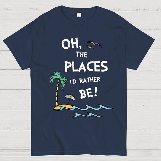 Oh the Places I'd Rather Be Geek T-Shirt