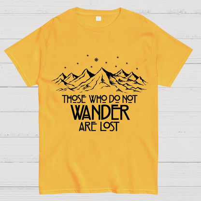 Those Who Do Not Wander Geek T-Shirt