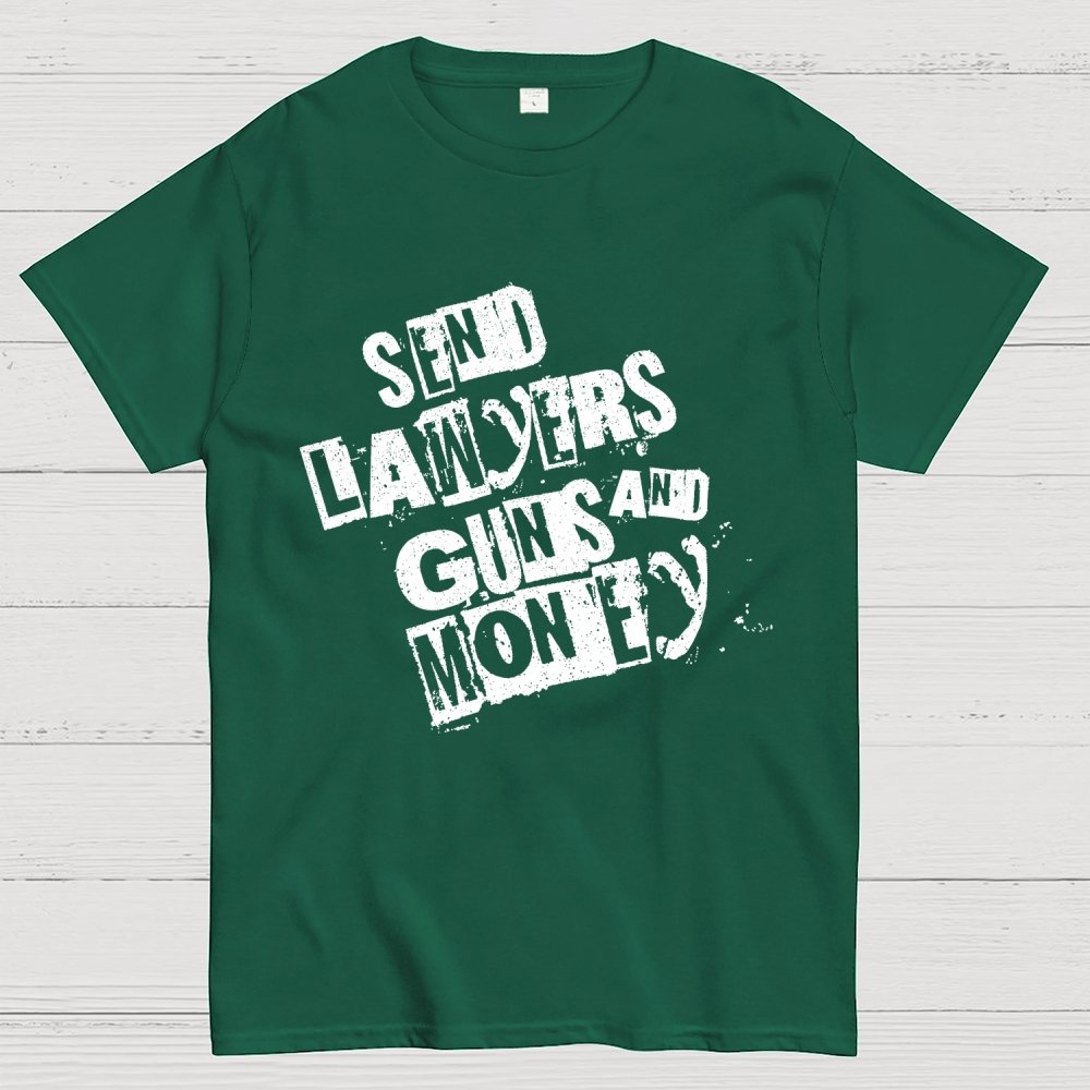 Send Lawyers Guns and Money Geek T-Shirt