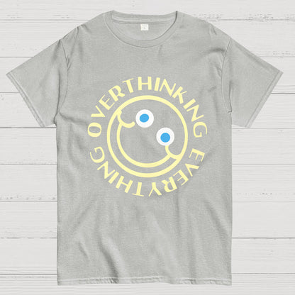 Overthinking Everything Funny Geeky T-Shirt