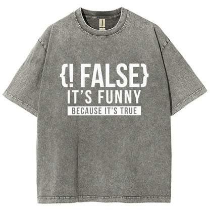 !False Programmer Coding Code Coder Vintage Distressed T-shirt