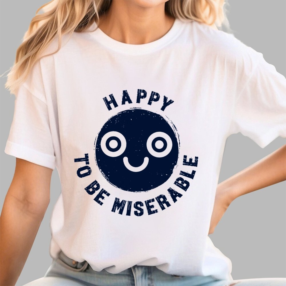 Miserably Happy Geek T-Shirt
