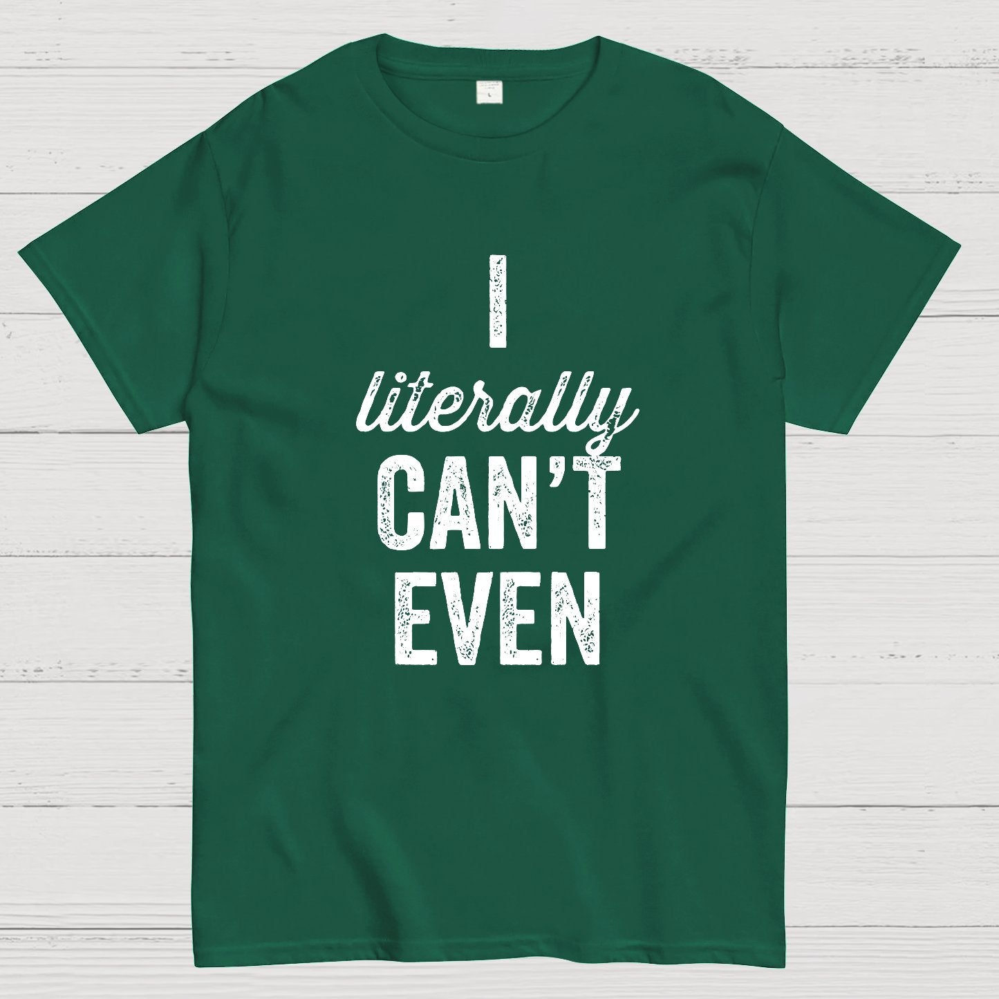 I Literally Can't Even Geeky T-Shirt