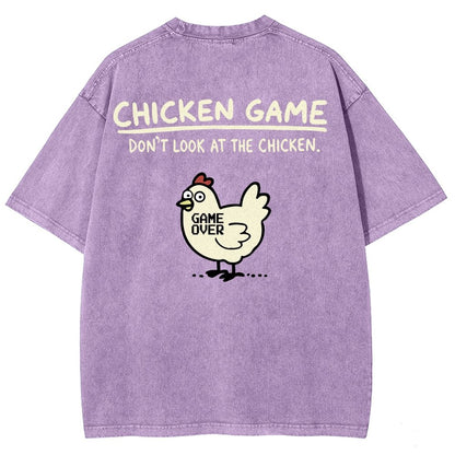Chicken Game Don't Look At The Chicken Back Print Washed T-Shirt