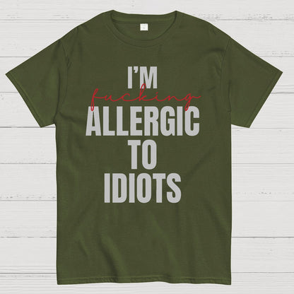 I'm Allergic To Idiots Geek T-Shirt